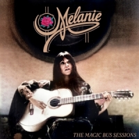Melanie The Magic Bus Sessions