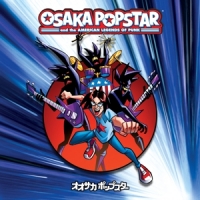 Osaka Popstar Osaka Popstar And The American Legends Of Punk
